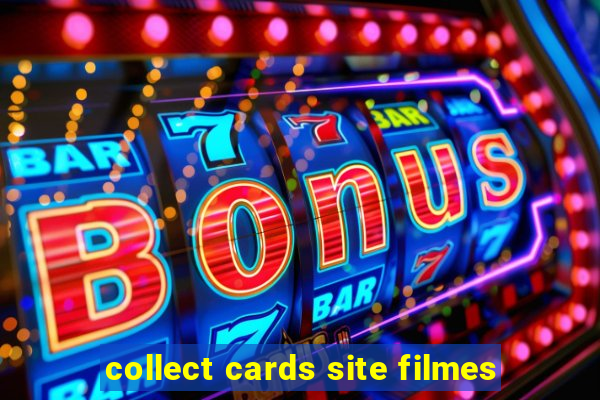 collect cards site filmes